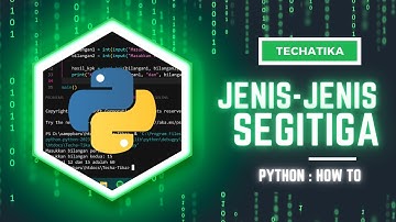 Menentukan Jenis Segitiga Berdasarkan Sisi atau Sudutnya menggunakan program Python