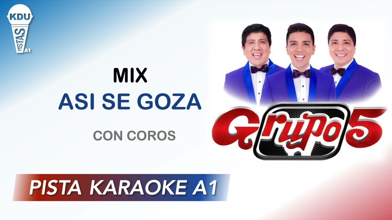 Grupo 5 Mix asi se goza Pista Karaoke Acordes Chordify