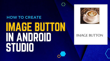 Image Button - Image Button in Android Studio
