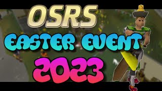 Easter Event 2023 Quick & Easy Guide + Rewards | Old School RuneScape (OSRS)