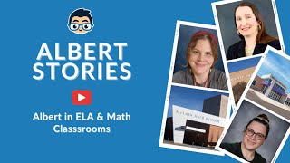 Albert Stories - ELA & Math Classrooms