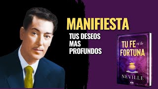 ¡POR FIN aprenderás a decretar! ✅  | TU FE ES TU FORTUNA | Neville Goddard | Resumen del Libro