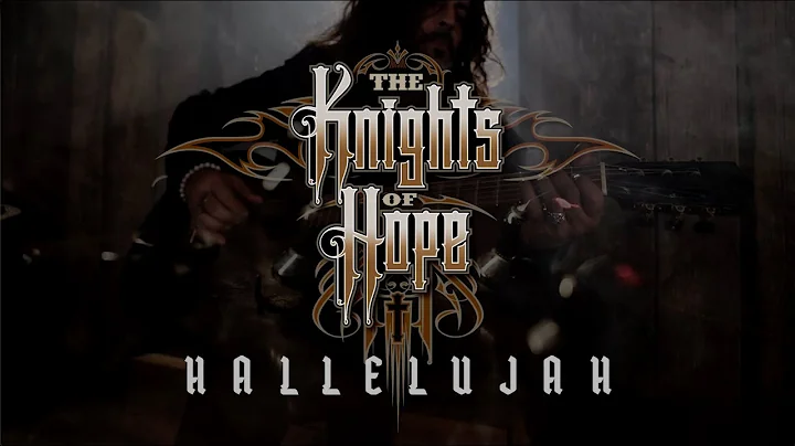 Hallelujah by The Knights of Hope