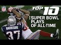 Top 10 Super Bowl Plays of All-Time | NFL Highlights