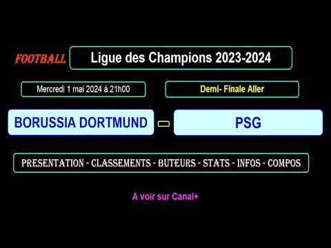 BORUSSIA DORTMUND - PSG : PRONOS ET STATS - Demi-Finale Aller - Ligue des champions 2023-2024