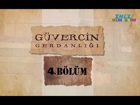 Güvercin Gerdanlığı 4. Bölüm