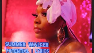 Potential - summer walker | lyrics