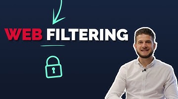 What is Web Filtering and how does it keep you safe?