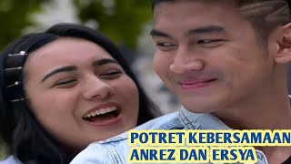 POTRET KEBERSAMAAN ANREZ DAN ERSYA