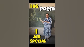 Rhyme - I am Special🌟For LKG Class for April month #rhyme #poem #kindergarten #lkg #preschool #Gian