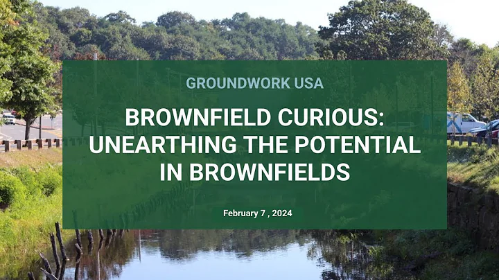 Brownfield Curious: Unearthing the Potential in Brownfields