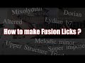 【With TAB】How to make fusion licks ?
