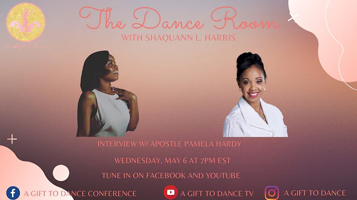 The Dance Room: Interview w/ Apostle Pamela Hardy
