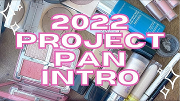 2022 PROJECT PAN INTRO