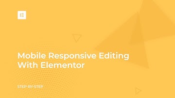 Lesson 4: Mobile Responsive Editing With Elementor