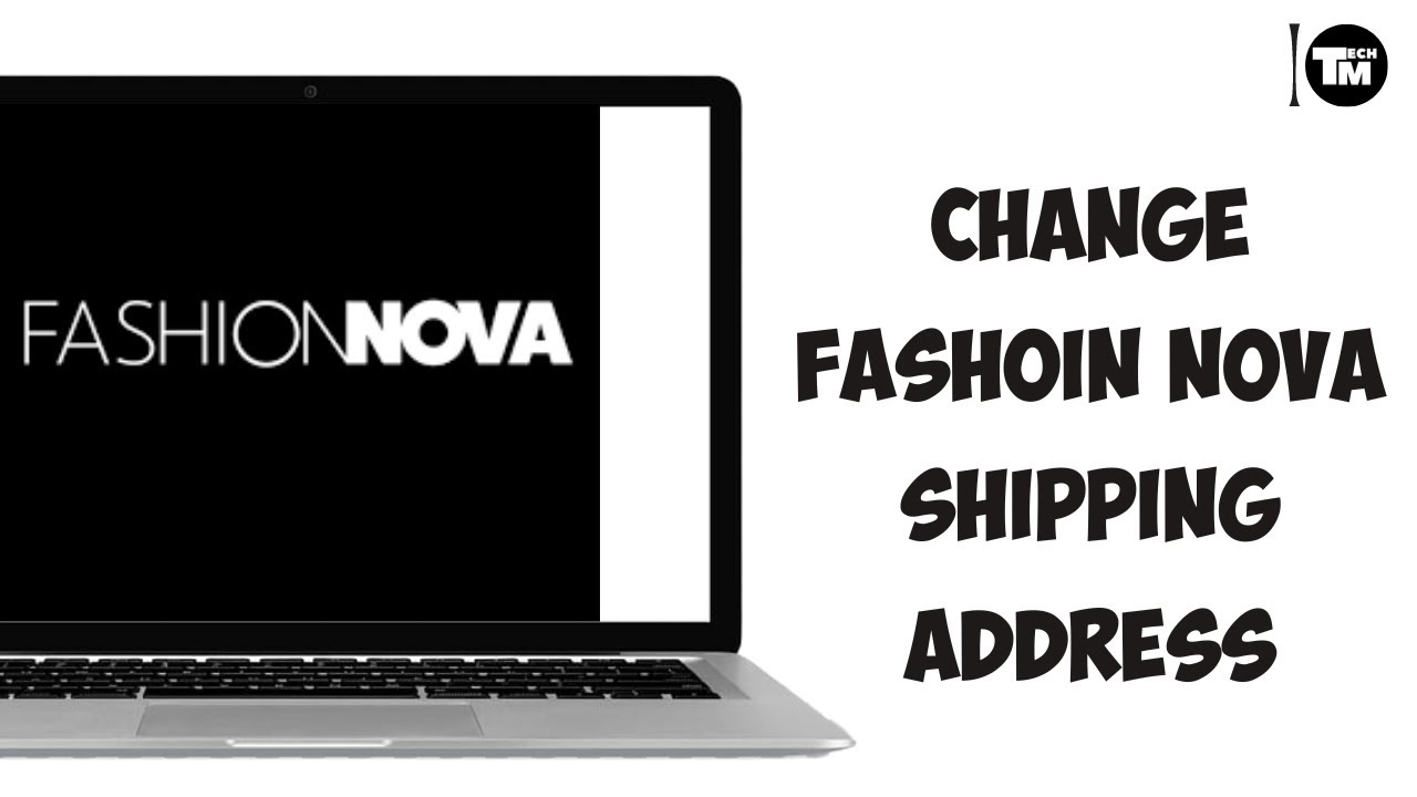 How To Change Fashoin Nova Shipping Address 2024 YouTube how-to-change-fashoin-nova-shipping-address-2024-youtube