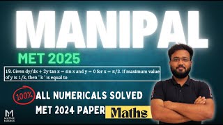 MANIPAL MET 2025 : MET Maths 2024 Numericals SOLVED 🔥 | Full Solutions with Concepts | Must-Watch!