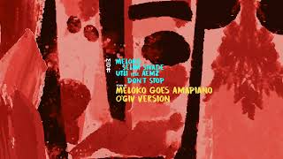 Meloko, Selim Sivade, Utli feat. Aemz - Don't Stop (Meloko Goes Amapiano, O'Giv Remix) MIDH 064