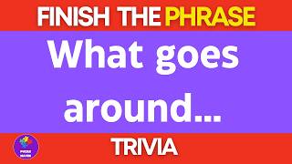 Finish Phrase Trivia For Seniors 57 | Can you guess them all