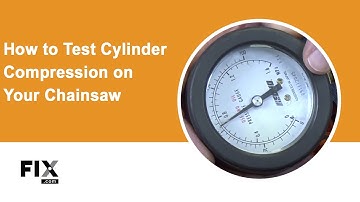 CHAINSAW REPAIR: How to Test Cylinder Compression on Your Chainsaw | FIX.com