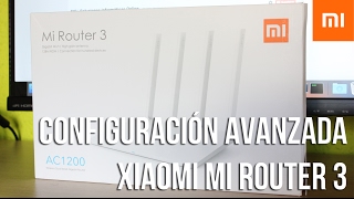 Configuración avanzada Xiaomi Mi Router 3 en Español | SIO
