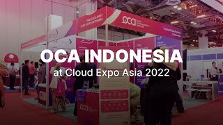 OCA Indonesia at Cloud Expo Asia 2022