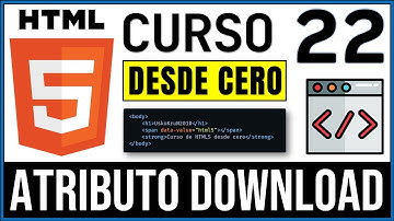 Hipervínculos HTML. Atributo DOWNLOAD Para Descargar Archivos | Curso HTML5 # 22