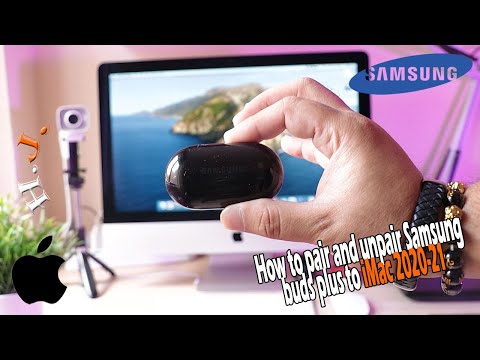 How to Pair and unpair Samsung buds plus to iMac 2021