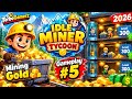 Mining Gold Idle Miner Tycoon Gameplay 5 2026 Mining Gold Idle Miner Tycoon Gameplay 5 2026