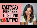 European portuguese  10 easy phrases to sound like a native