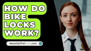 How Do Bike Locks Work? - SecurityFirstCorp.com