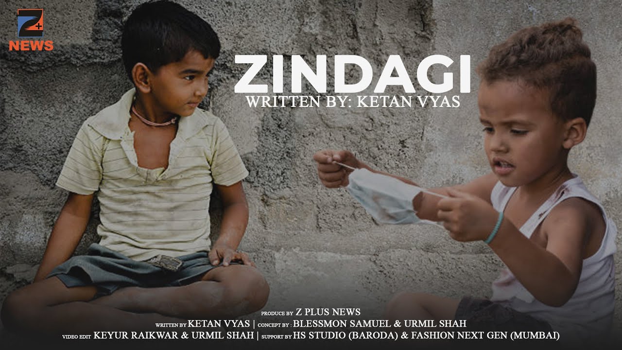 ZINDAGI WRITTEN BY Ketan Vyas | Z PLUS NEWS | HS STUDIO (BARODA) | FASHION NEXT GEN (MUMBAI)