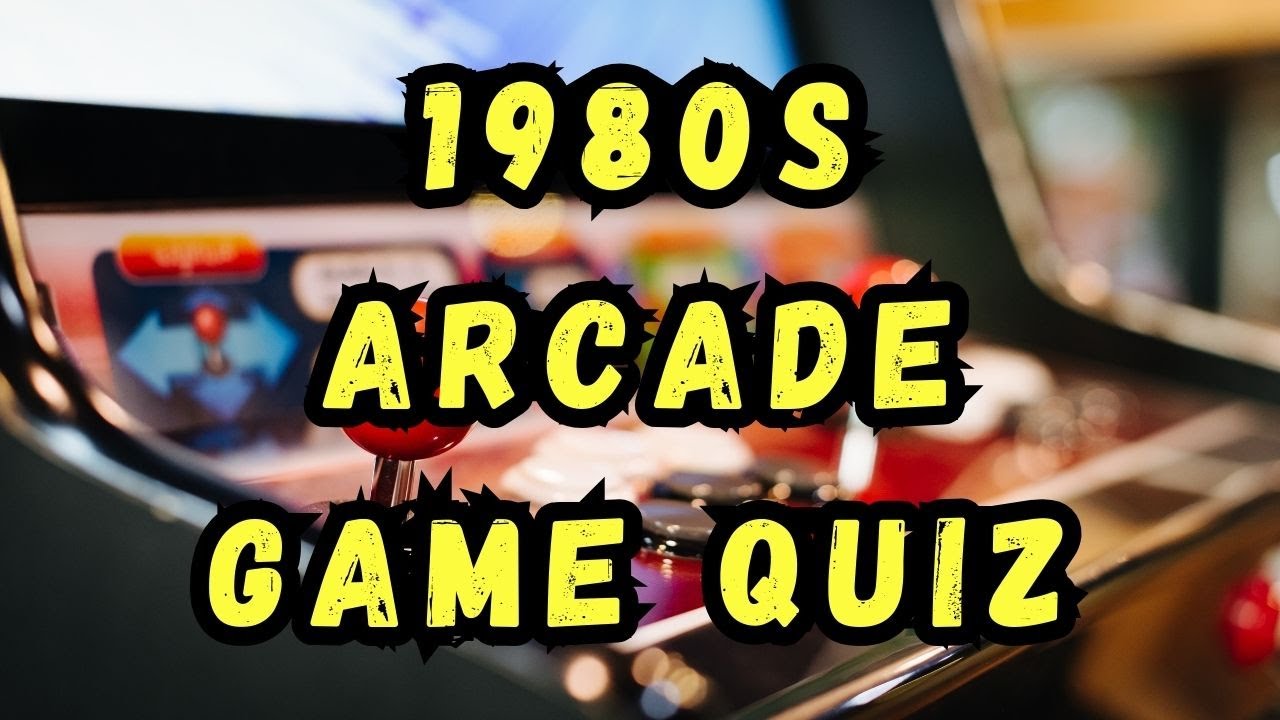 1980s Arcade Games Quiz YouTube