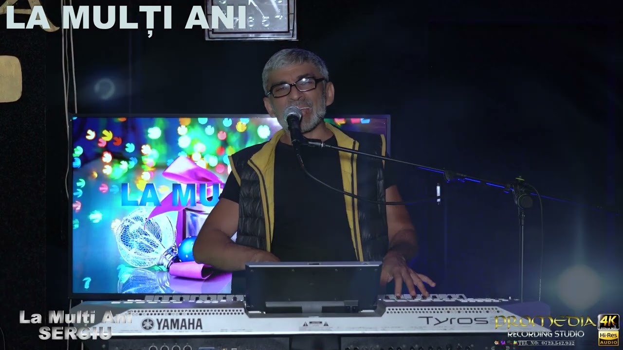 LA MULTI ANI SERGIU -  MULTI ANI TRAIASCA SERGIU