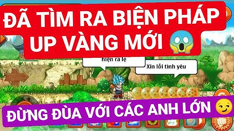 NGỌC RỒNG ONLINE - Hướng Dẫn Cách UP VÀNG MỚi Nhất NRO | Up Vàng 1 Ngày 1 Tỷ Vàng Free NRO Hack Mod