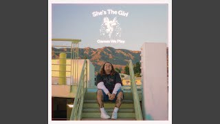 She’s The Girl - Games We Play