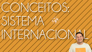 Como é marcado o Sistema Internacional?