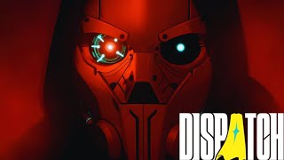 Season 1 Finale: Dispatch — It All Ends Here (Episodes 7 & 8)