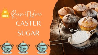 Caster Sugar Recipe at Home . Easy Fast Caster Sugar . Kitchen Ideas @BuyKitchenStuff