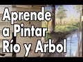 Cómo pintar un río con árboles  paso a paso en óleo