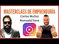 ROMUALD FONS y CARLOS MUÑOZ | 💥 Masterclass de Emprenduría 💥 LIVE