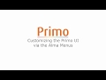 Customizing the Primo UI via Alma 01 - Download and Upload the Customization Package