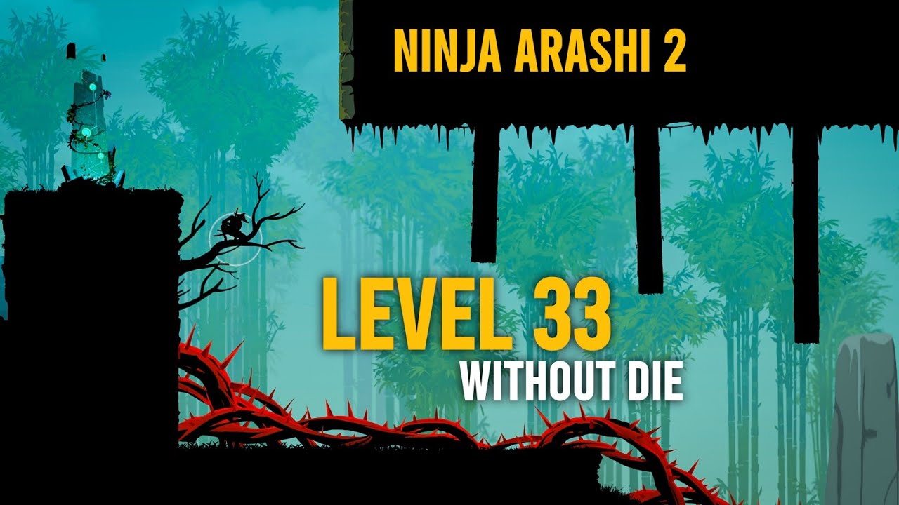 Ninja Arashi 2 Level 33 - YouTube