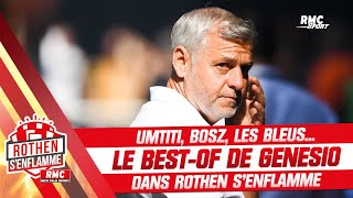 Umtiti, Bosz, les Bleus... Le best-of de Bruno Genesio dans Rothen s'enflamme