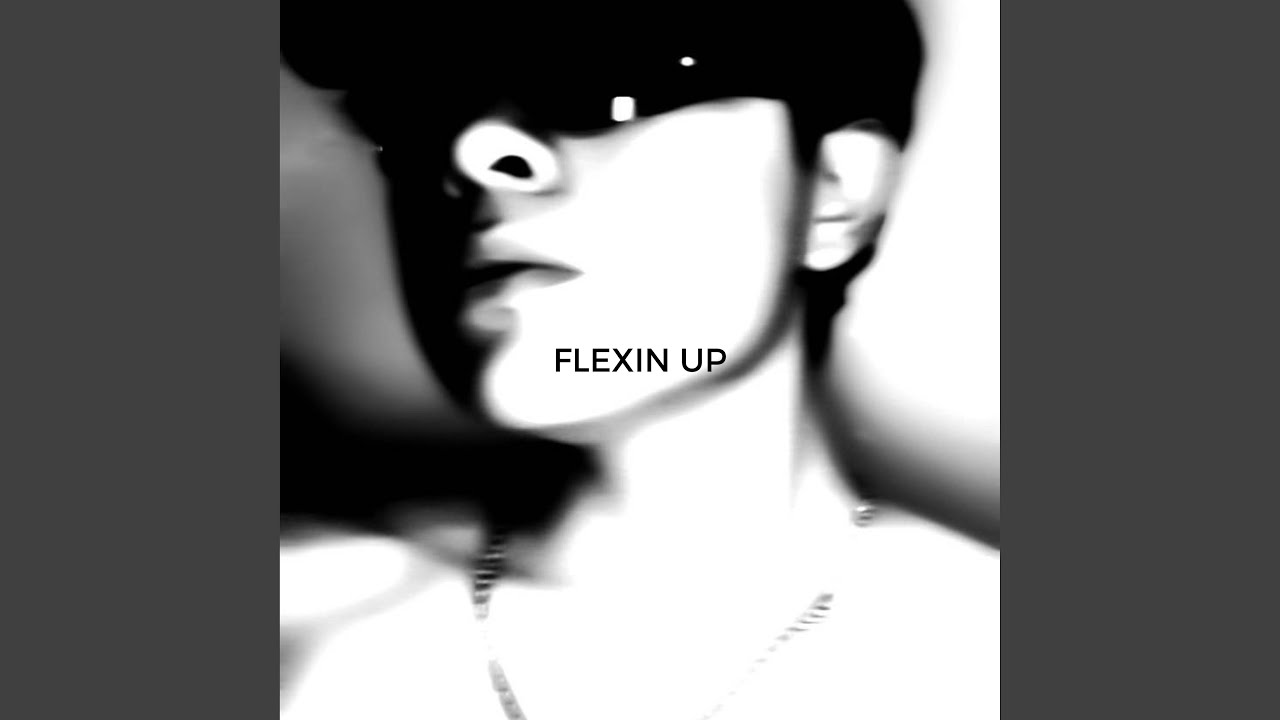 Watch Flexin Up on YouTube Watch Flexin Up on YouTube