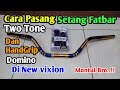 Cara Pasang Stang Fatbar TwoTone Dan Handgrip Domino Di New Vixion Lightening