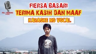 FIERSA BESARI - TERIMA KASIH DAN MAAF (KARAOKE NO VOCAL) #FIERSABESARI #KARAOKE