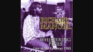 Richard Manuel-Hard Times (Live)