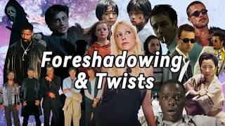 Foreshadowing and Twists