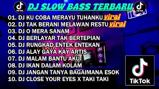 DJ SLOW BASS TERBARU 2023 | DJ VIRAL TIKTOK FULL BASS 🎵 DJ KUCOBA MERAYU TUHAN FULL ALBUM